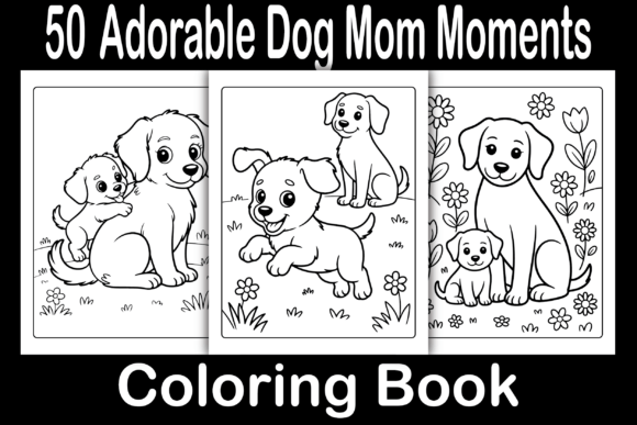 Adorable Dog Mom Moments Coloring Pages & Graphics