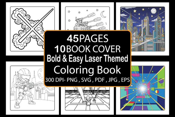 Bold Easy Laser Themed Coloring Book: Graphics & Coloring Pages